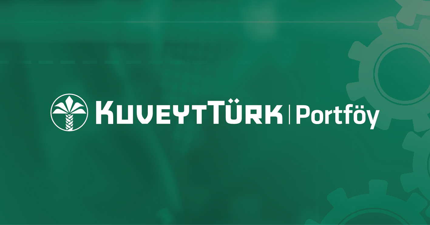 Kuveyt Türk Portföy Kar Payı Ödeyen Katılım Serbest (Döviz) Fon ve Kuveyt Türk Portföy Sepet Hesap Katılım Serbest (Döviz) Fon Kuruluşu